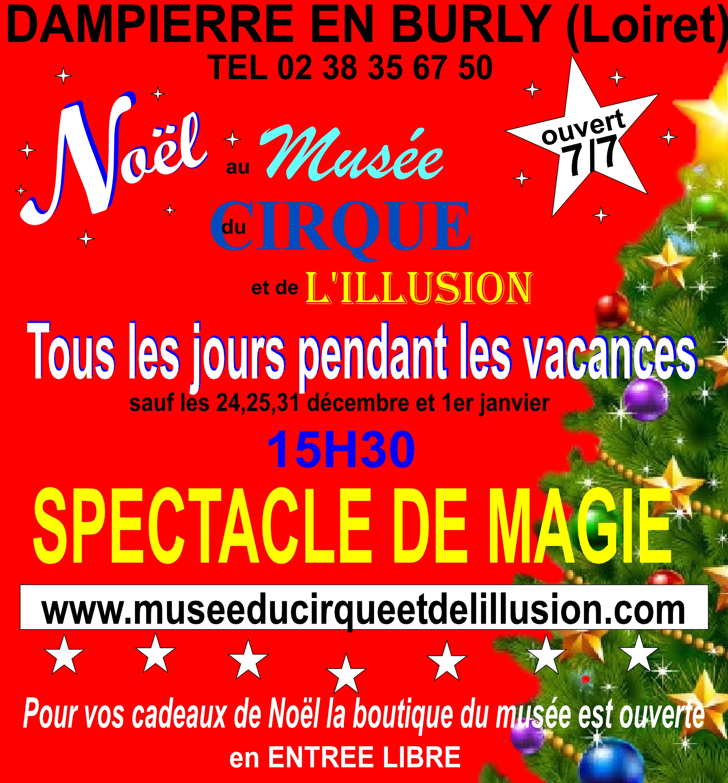 Musée du cirque et de l'illusion à Dampierre en Burly : du 20 décembre au  janvier 