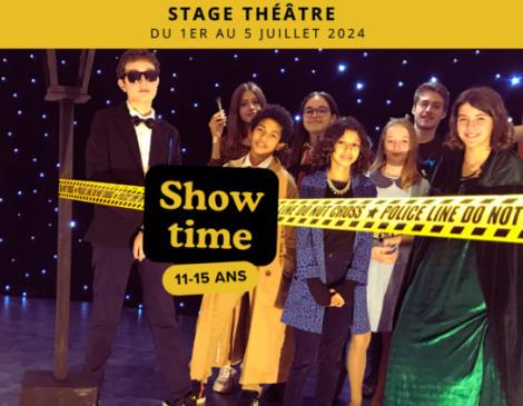 Stage 11-15 ans : Show Time 2024_1