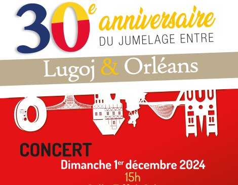 CONCERT - 30e anniversaire de jumelage Lugoj & Orléans Le 1 déc 2024