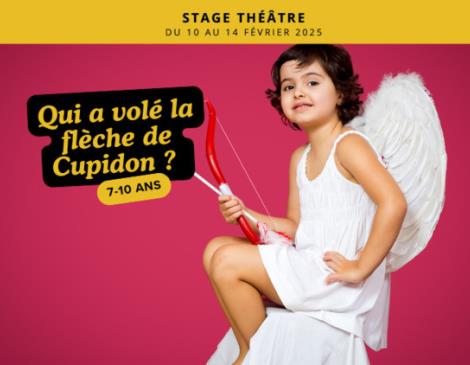 Stage 7-10 ans : Qui a volé la flèche de Cupidon ?