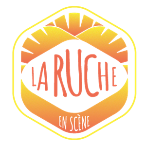 LA RUCHE EN SCENE