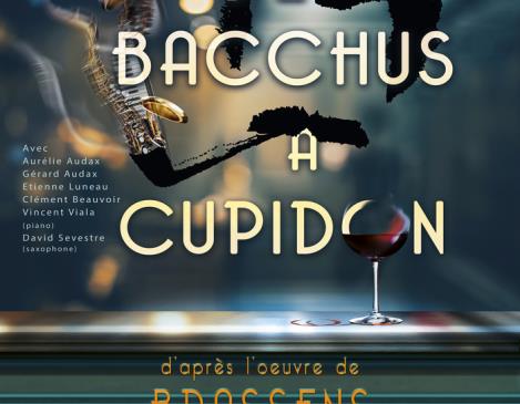 DE BACCHUS À CUPIDON Le 7 fév 2025