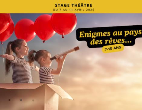 Stage 7-10 ans : Enigme au pays des rêves Du 7 au 11 avr 2025